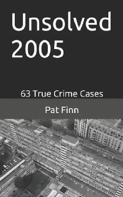Unsolved 2005 by Pat Finn