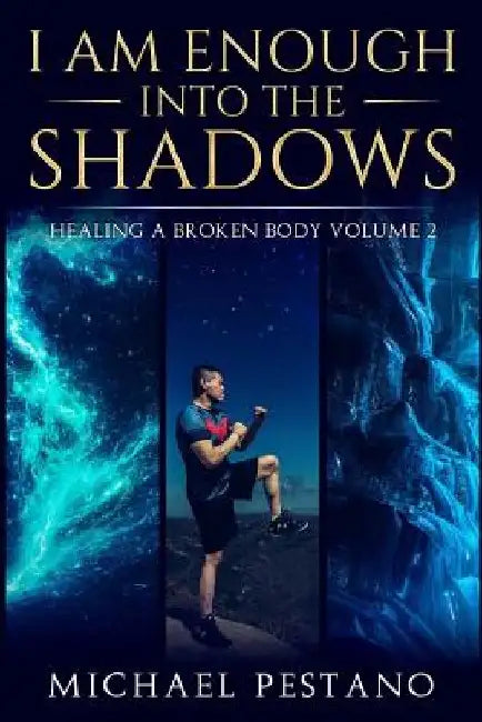 I Am Enough- Into the Shadows by Jhenny Morales Evans