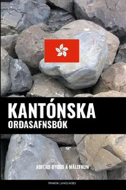 Kantónska Orðasafnsbók: Aðferð Byggð á Málefnum by Languages, Pinhok