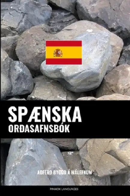 Spænska Orðasafnsbók: Aðferð Byggð á Málefnum by Languages, Pinhok
