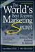 The World's Best Known Marketing Secret: Building Your Business By Referral by Mike Macedonio