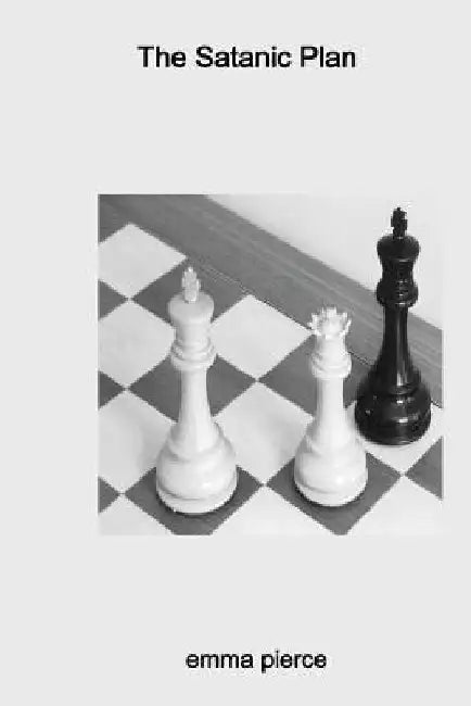 The Satanic Plan: N/A by Pauline Emma Pierce