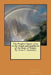 The Prophet Daniel, a key to the visions and prophecies of the Book of Daniel. By: Arno C. Gaebelein by Arno C. Gaebelein
