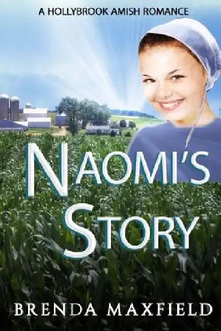 Naomi's Story: 3 Book Amish Romance Box Set by Brenda Maxfield