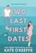 Two Last First Dates: A romantic comedy of love, friendship and more cake by Kate O'Keeffe