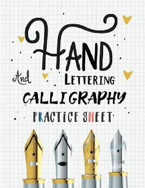 Hand Lettering and Calligraphy Practice Sheet: Over 100 Pages With Three Types Of Practice: Hand Lettering Practice Sheet by MS Lettering