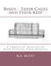 Birds: Their Cages and Their Keep: A Practical Manual of Bird Keeping Bird Rearing by Jackson Chambers