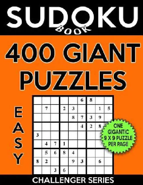 Sudoku Book 400 Easy GIANT Puzzles: Sudoku Puzzle Book With One Gigantic Large Print Puzzle Per Page, One Level of Difficulty by Sudoku Book