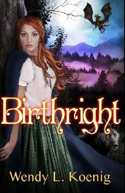 Birthright by Wendy L. Koenig