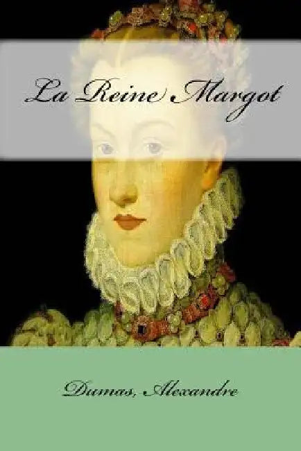 La Reine Margot by Mybook