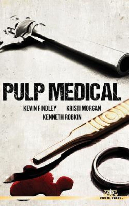 Pulp Medical by Kristi Morgan