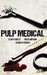Pulp Medical by Kristi Morgan