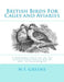 British Birds For Cages and Aviaries: A Handbook Relating To All British Birds Which May Be Kept in Confinement by Jackson Chambers