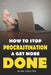 How To Stop Procrastination & Get More Done by Alan Coulter