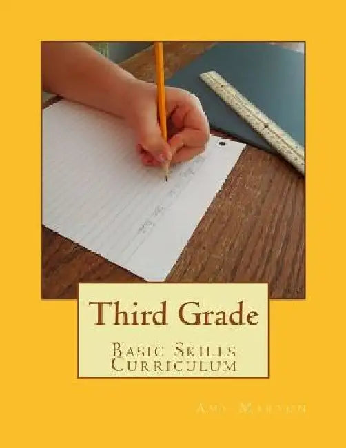 Third Grade Basic Skills Curriculum by Amy Maryon