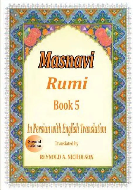 Masnavi: Book 5: In Farsi with English Translation by Reza Nazari
