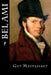 Bel Ami by Guy De Maupassant