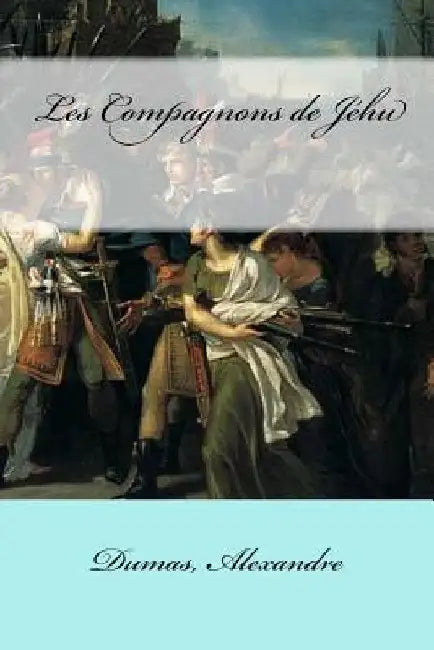 Les Compagnons de Jéhu by Mybook