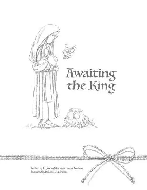 Awaiting the King: An Advent Family Devotional by Lauren Strahan