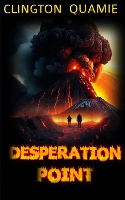 Desperation Point by Clington Quamie