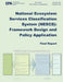 National Ecosystem Services Classification Systems (NESCS): Framework Design and Policy Application by U. S. Environmental Protection Agency