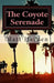 The Coyote Serenade: Travels in Los Angeles by Matt Hayden