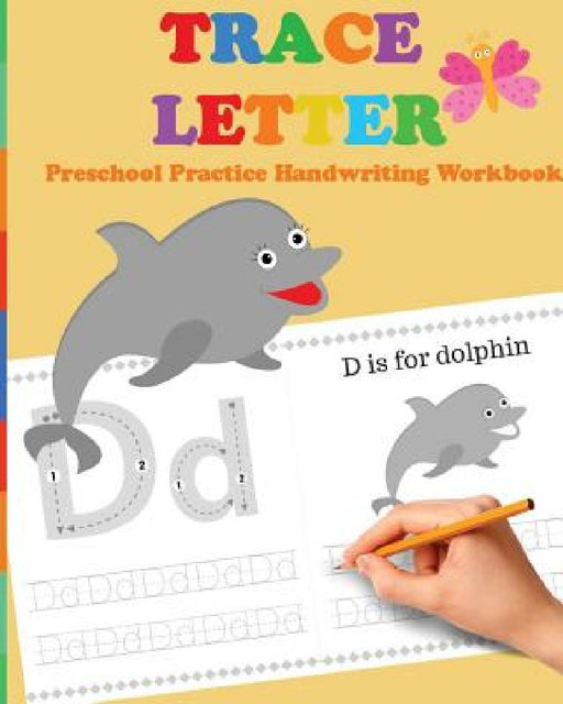 Trace Letters: Preschool Practice Handwriting Workbook: tracing letter books for toddlers for Kids Ages 3-5 Reading And Writing by Brothers Books