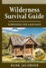 Wilderness Survival Guide: A Complete Wilderness Survival Guide by Hank Jacobson