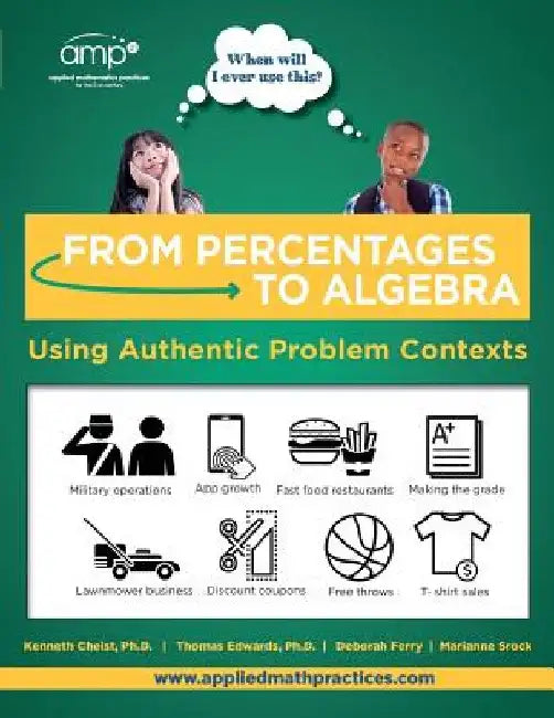 From Percentages to Algebra - Student Edition: Using Authentic Problem Contexts by Thomas G. Edwards