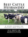 Beef Cattle Husbandry: A Study Course on Raising Beef Cattle by Jackson Chambers