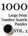 1000 Large Print Number Search Puzzles - Volume 2 by Nilo Ballener