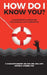How Do I Know You?: A Caregiver's Lifesaver for Dealing with Dementia by Steven R. Steiber