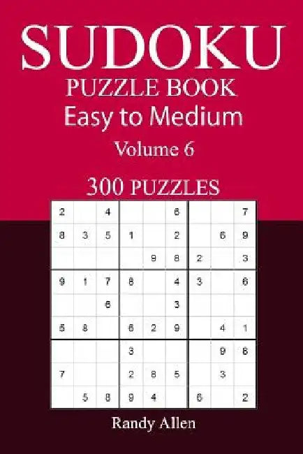 300 Easy to Medium Sudoku Puzzle Book by Randy Allen