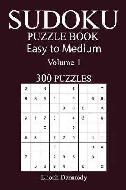 300 Easy to Medium Sudoku Puzzle Book by Enoch Darmody