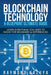 Blockchain Blueprint & Technology Ultimate Guide: Learn Everything You Need to by Raymond Kazuya