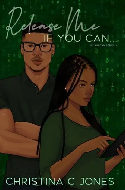 Release Me If You Can by Christina C. Jones