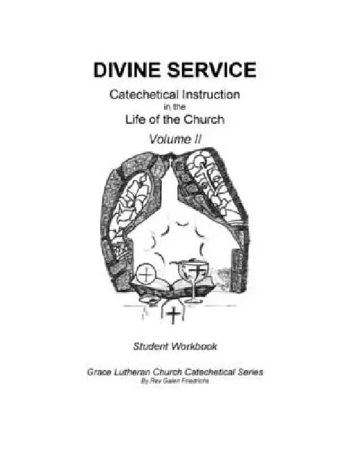 Divine Service, Catechetical Instruction in the Life of the Church, Volume 2, Student Workbook by Galen Friedrichs