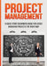 Project Management: A Quick Start Beginners Guide For Easily Managing Projects The Right Way by Susan Hollister