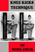Knee kicks technique in Wing Chun by Semyon Neskorodev