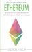 Ethereum: The Definite Quick & Easy Blueprint To Understand and Profit with Ethereum by Victor Finch