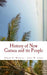 History of New Guinea and its People by John W. Lindt
