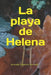 La playa de Helena by Ramirez, Bernabe