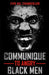 Communique To Angry Black Men by Evin Hal Chamberlain