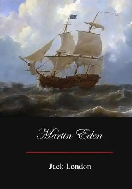 Martin Eden by Jack London