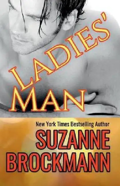 Ladies' Man: Reissue originally published 1997 by Suzanne Brockmann