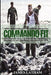 Be Commando Fit by Latham, Mr James B.
