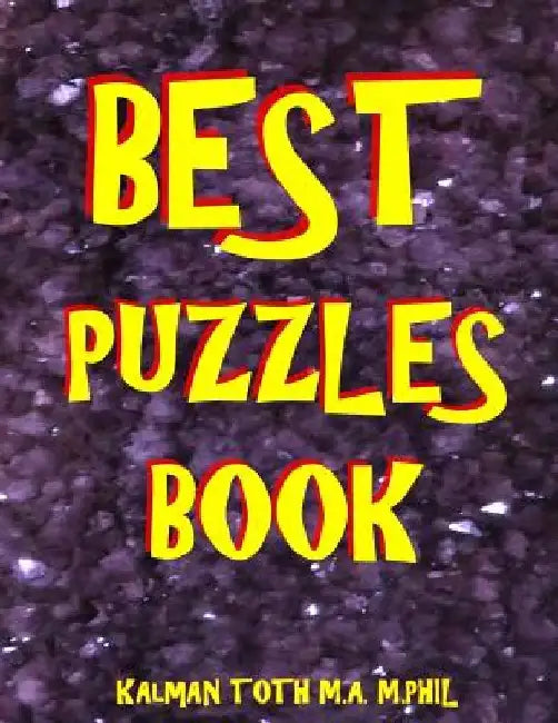 Best Puzzles Book: 133 Large Print Themed Word Search Puzzles by Kalman Toth M. a. M. Phil