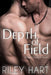 Depth of Field by Riley Hart