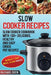 Slow Cooker: Slow cooker Cookbook with 100+ Delicious, Healthy and Easy Slow Cooker Recipes by Rachael Deen