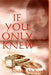 If You Only Knew Complete Edition by Sonja L. Myburgh